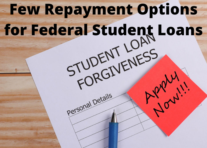 Few Repayment Options for Federal Student Loans