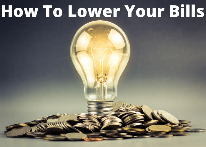 How To Lower Your Bills: Few Ways To Save