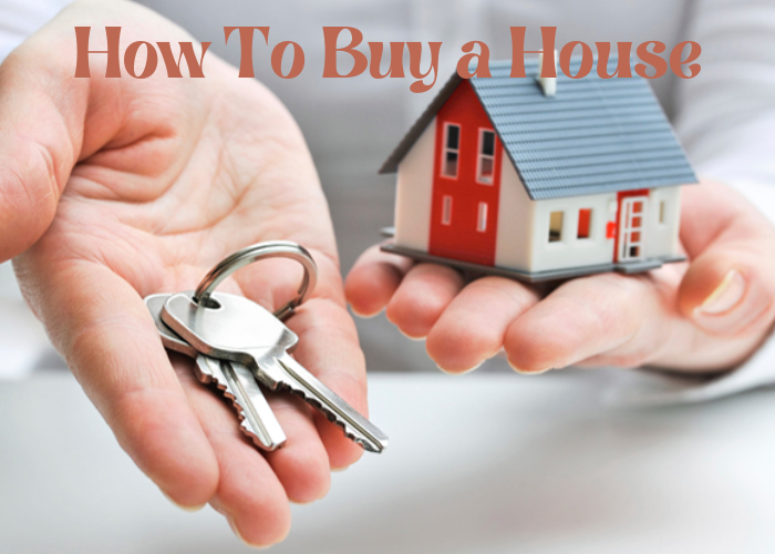 How to buy a house