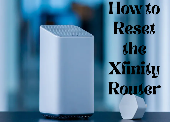 How to reset the xfinity router