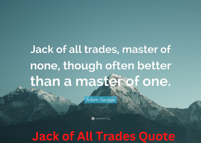 Jack of All Trades Quote
