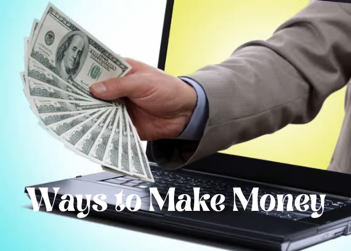 Ways to Make Money